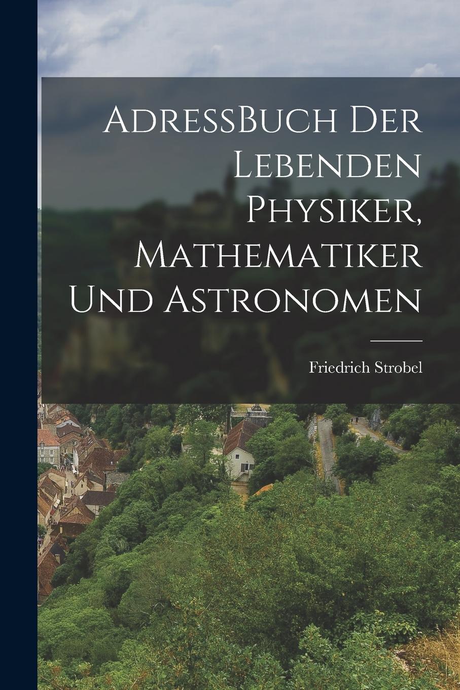 Vorderes Coverbild AdressBuch der Lebenden Physiker, Mathematiker und Astronomen