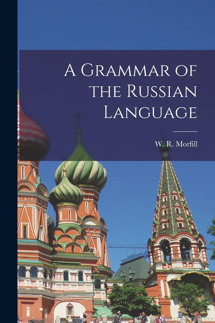 Vorderes Coverbild A Grammar of the Russian Language