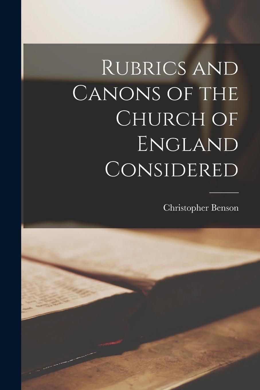 Vorderes Coverbild Rubrics and Canons of the Church of England Considered