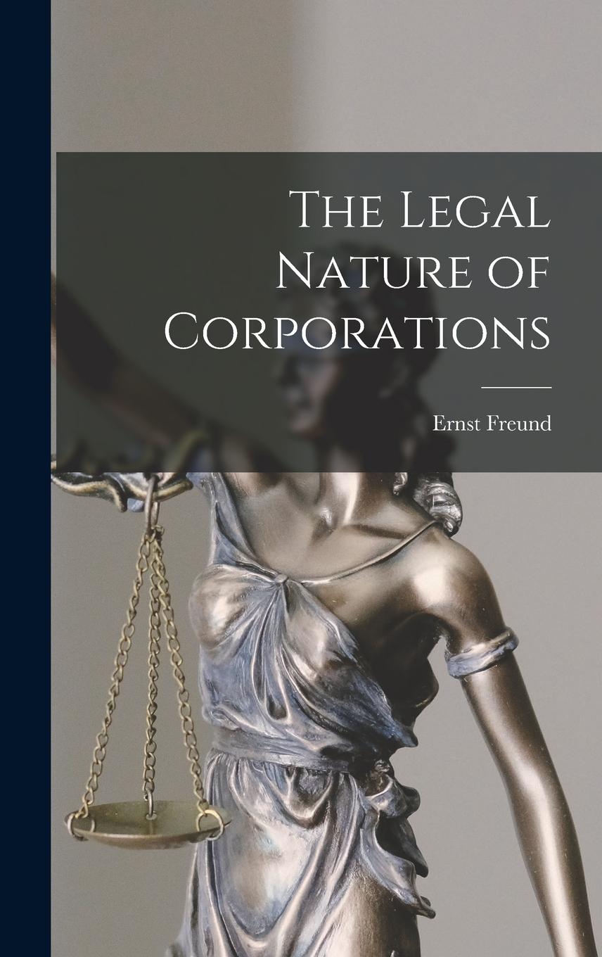 Vorderes Coverbild The Legal Nature of Corporations
