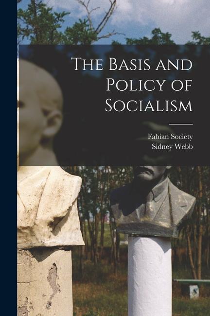 Vorderes Coverbild The Basis and Policy of Socialism