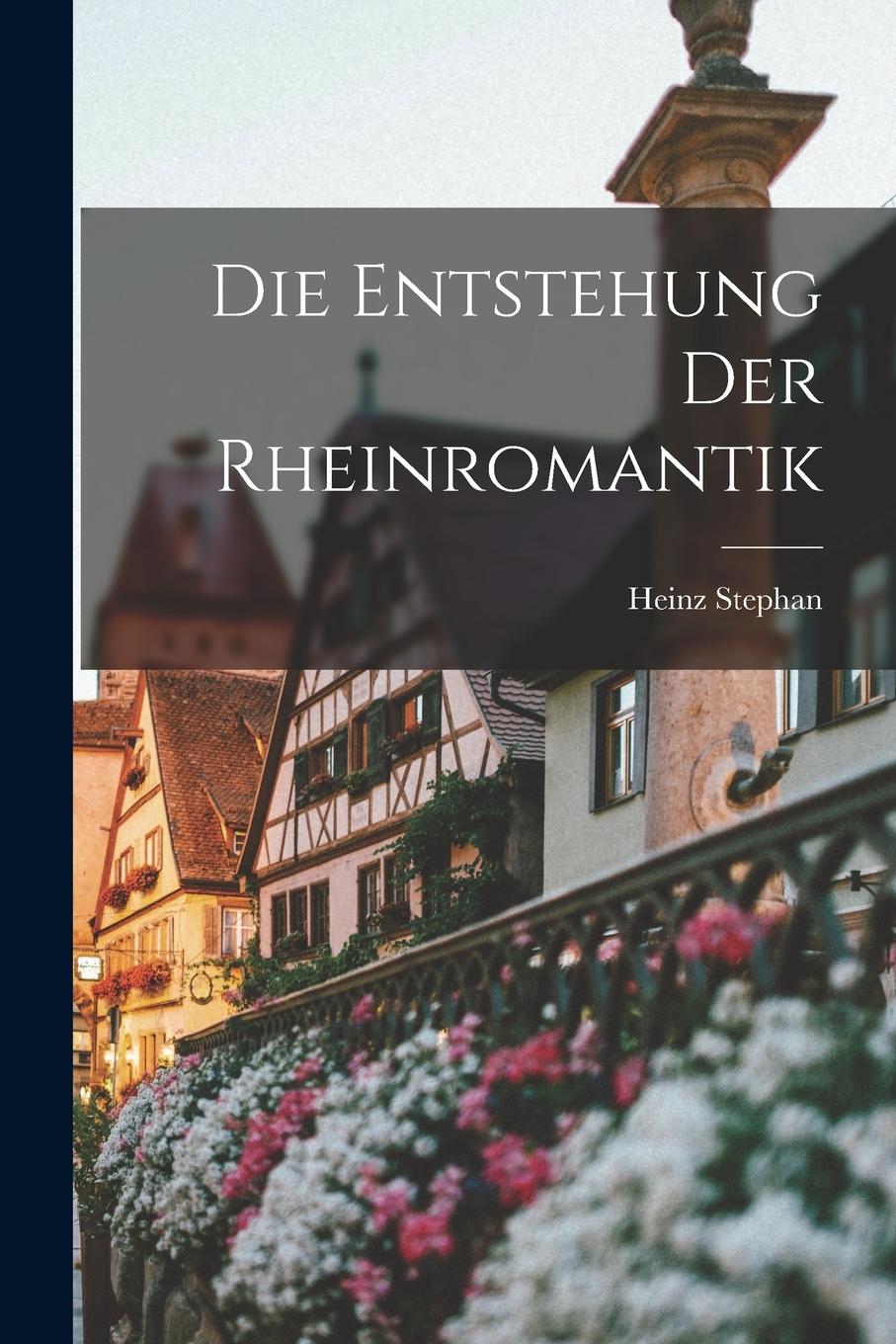 Vorderes Coverbild Die Entstehung Der Rheinromantik