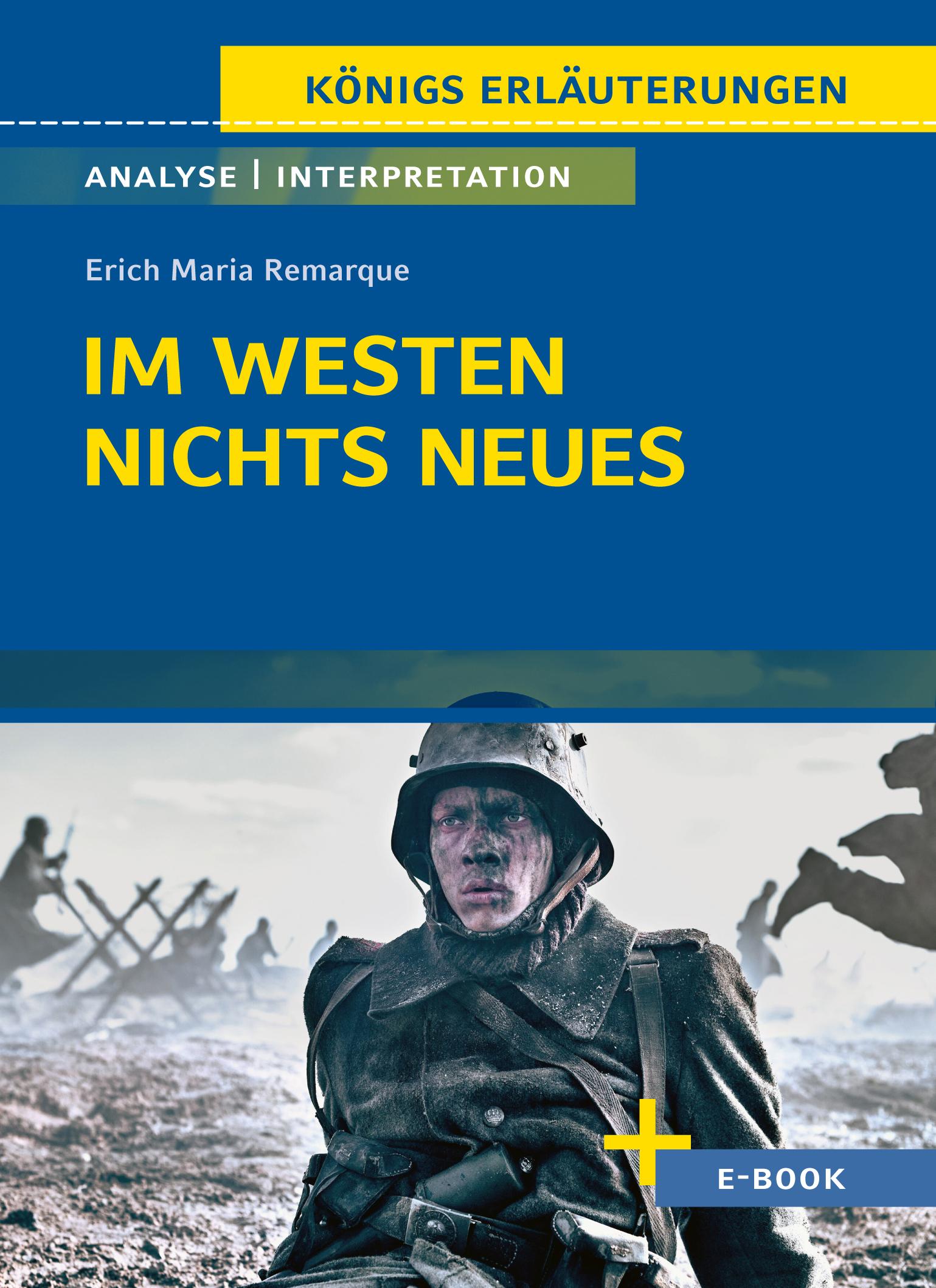 Vorderes Coverbild Im Westen nichts Neues von Erich Maria Remarque - Textanalyse und Interpretation