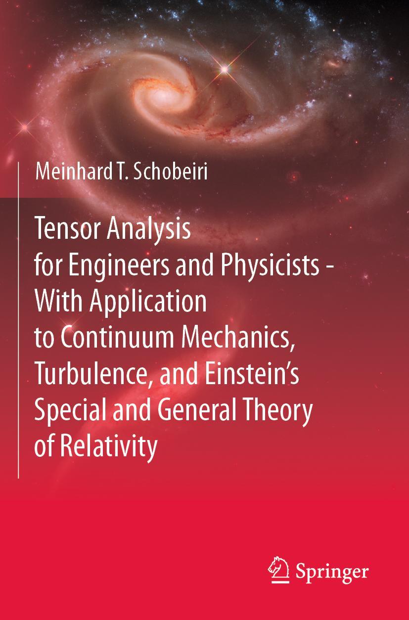 Vorderes Coverbild Tensor Analysis for Engineers and Physicists - With Application to Continuum Mechanics, Turbulence, and Einstein's Special and General Theory of Relativity