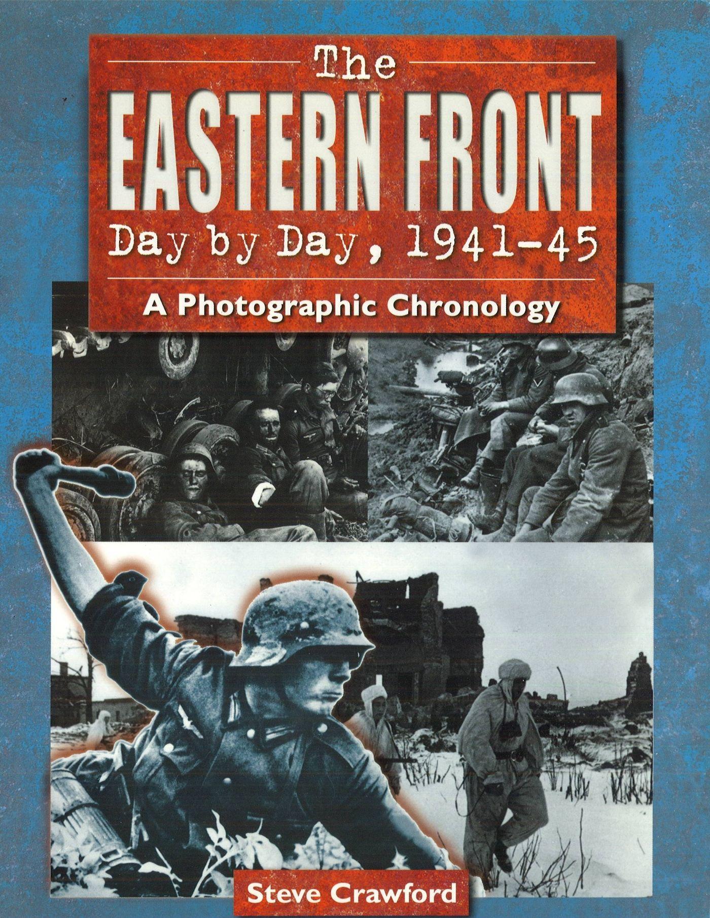 Vorderes Coverbild The Eastern Front Day by Day, 1941-45