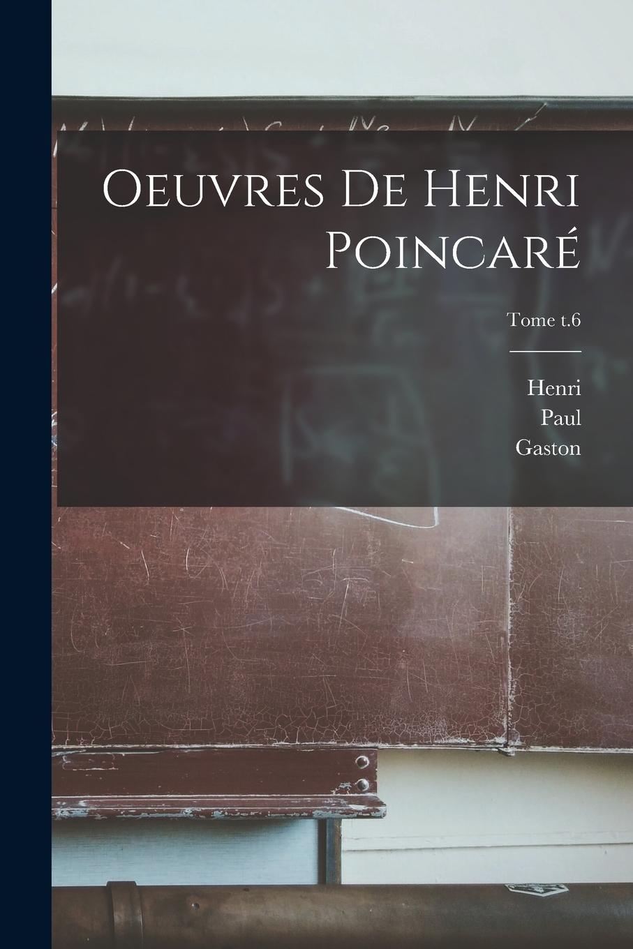 Vorderes Coverbild Oeuvres de Henri Poincaré; Tome t.6