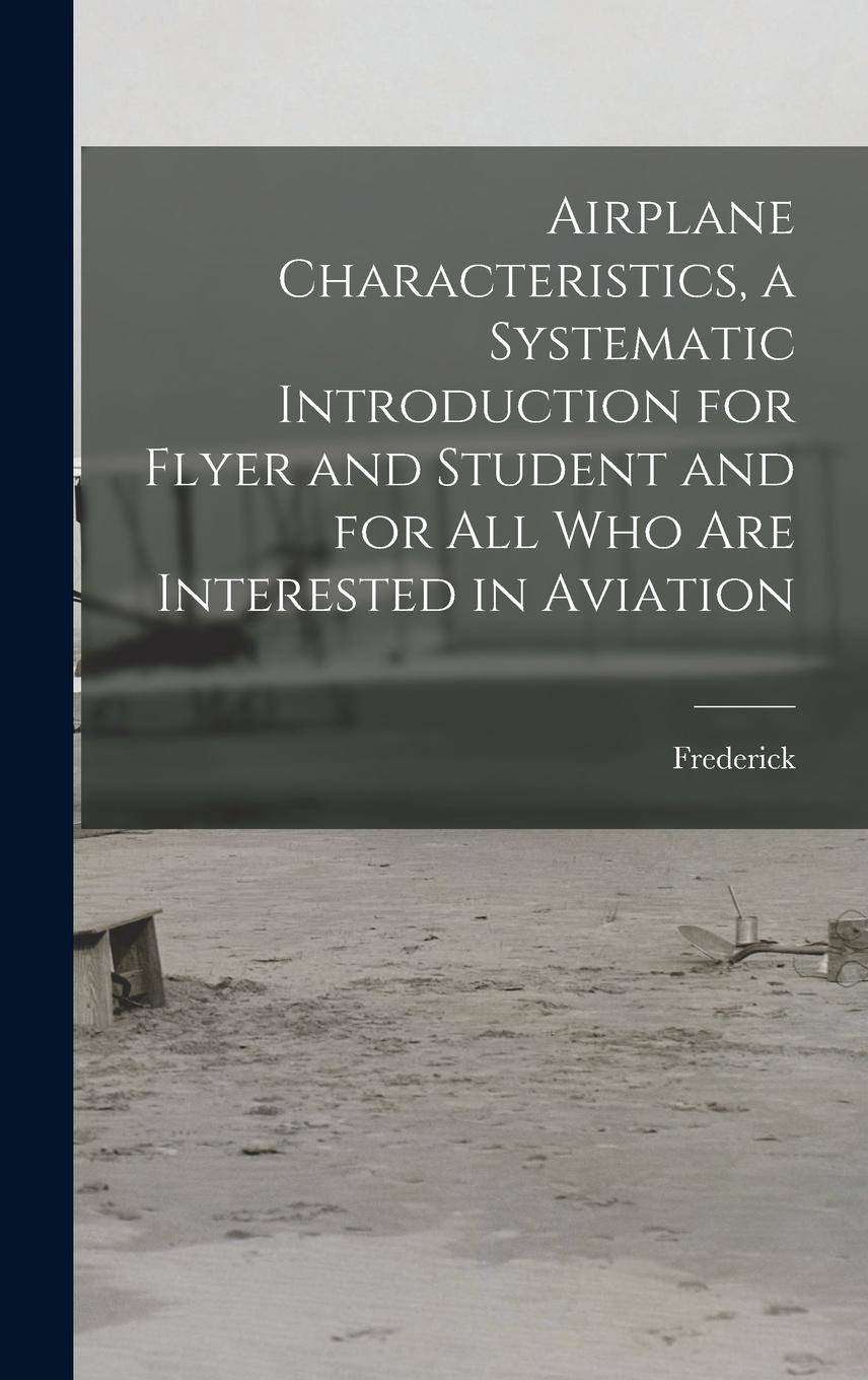 Vorderes Coverbild Airplane Characteristics, a Systematic Introduction for Flyer and Student and for All Who Are Interested in Aviation