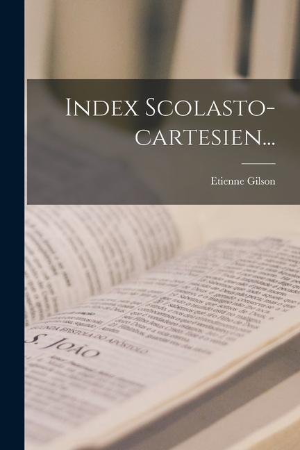 Vorderes Coverbild Index Scolasto-cartesien...