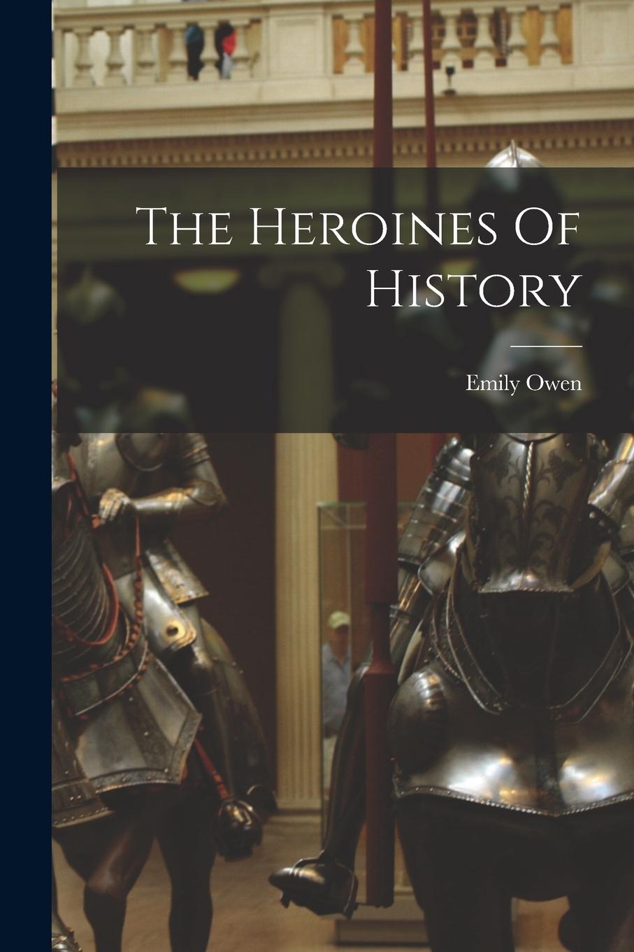 Vorderes Coverbild The Heroines Of History
