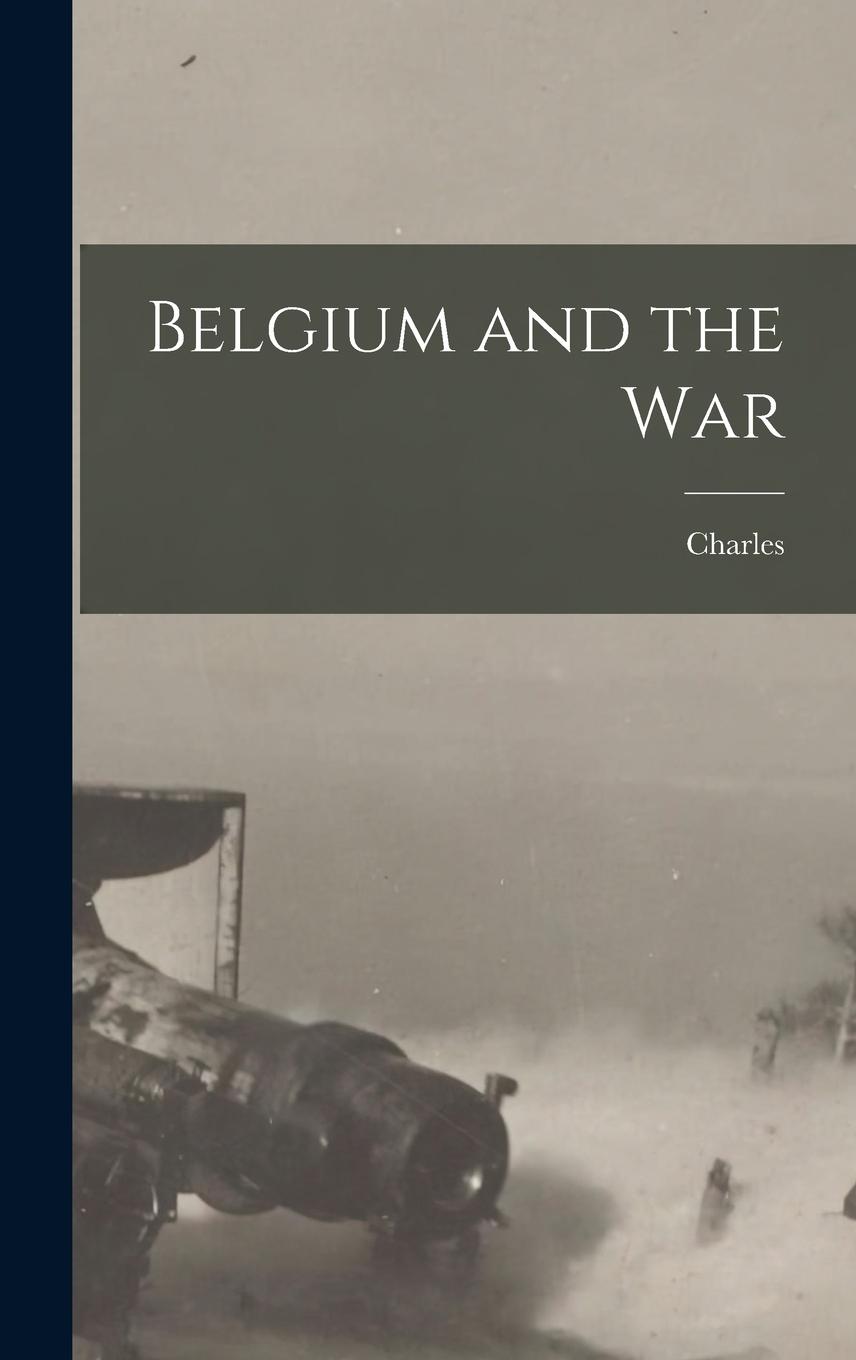 Vorderes Coverbild Belgium and the War