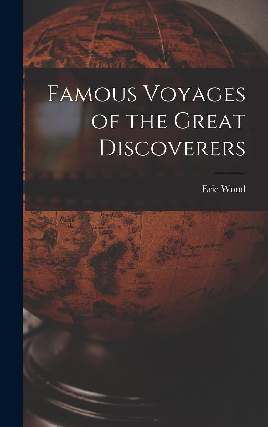 Vorderes Coverbild Famous Voyages of the Great Discoverers