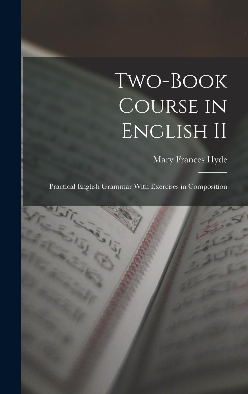 Vorderes Coverbild Two-book Course in English II: Practical English Grammar With Exercises in Composition