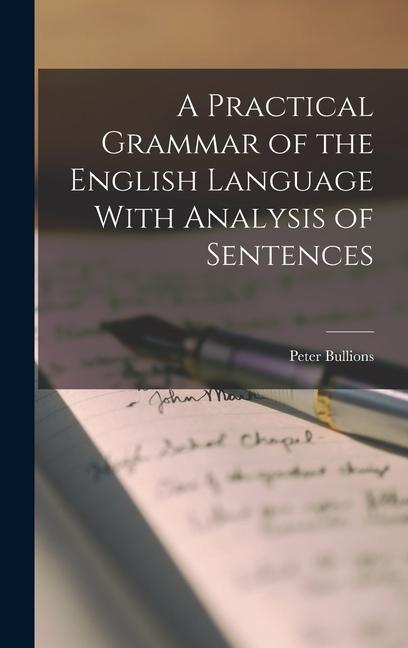 Vorderes Coverbild A Practical Grammar of the English Language With Analysis of Sentences