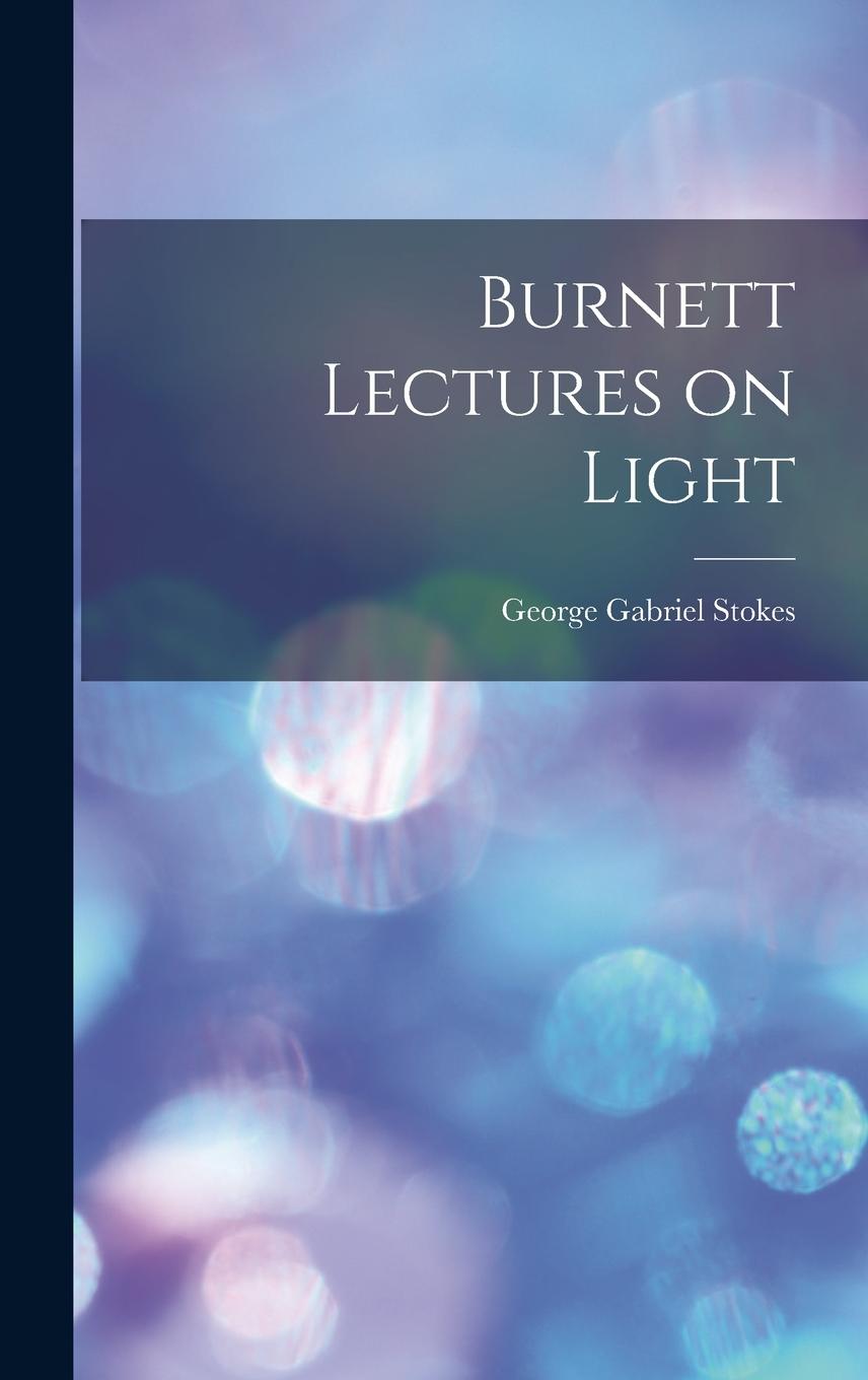 Vorderes Coverbild Burnett Lectures on Light