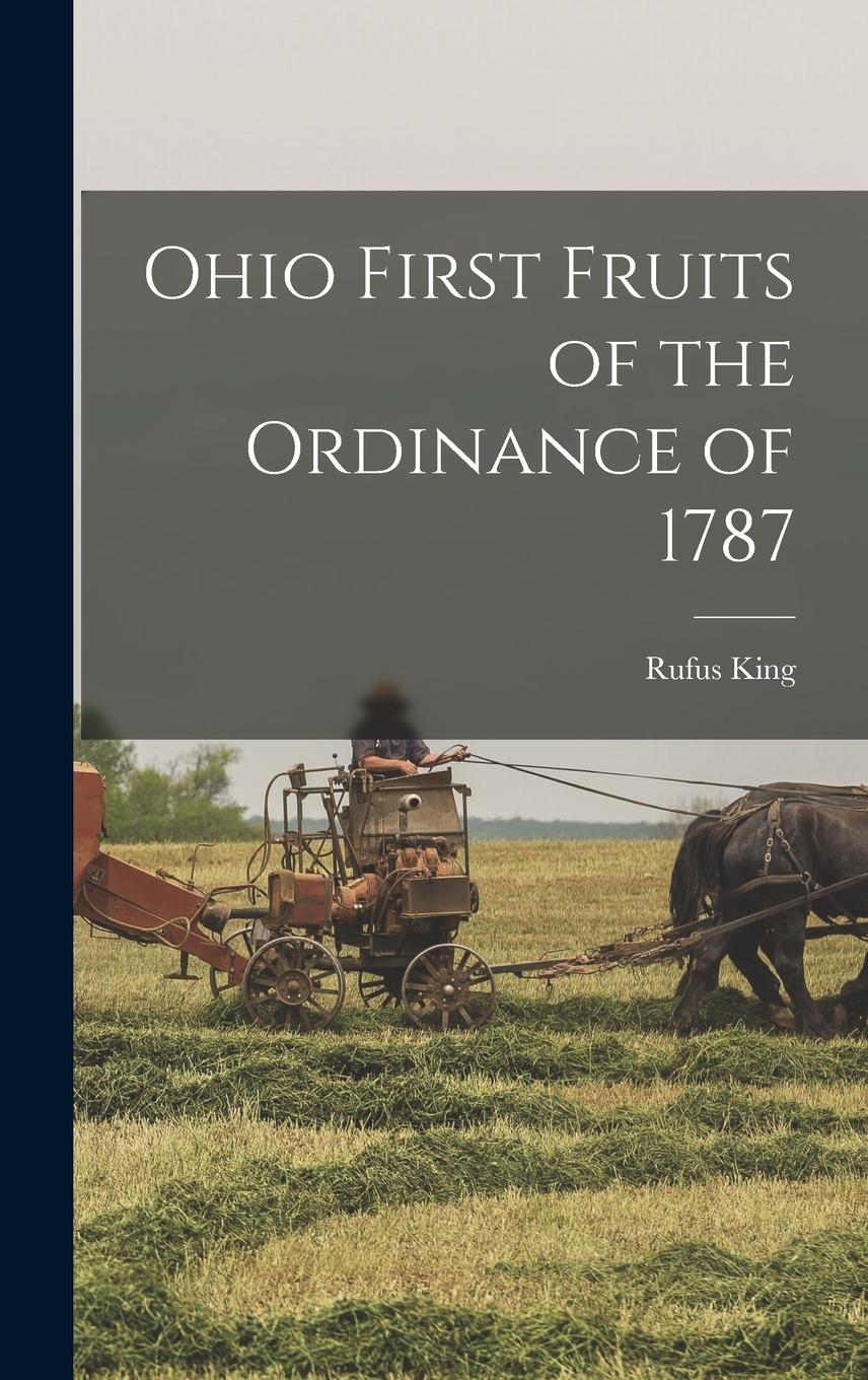 Vorderes Coverbild Ohio First Fruits of the Ordinance of 1787