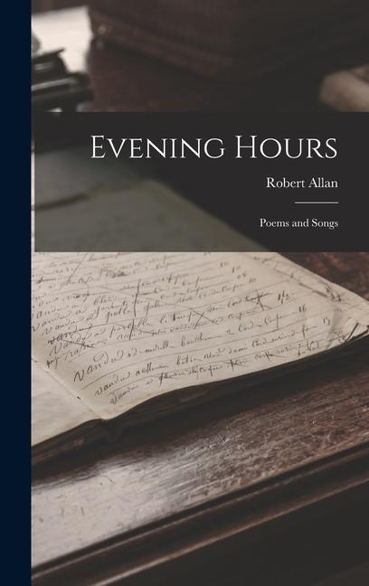 Vorderes Coverbild Evening Hours: Poems and Songs