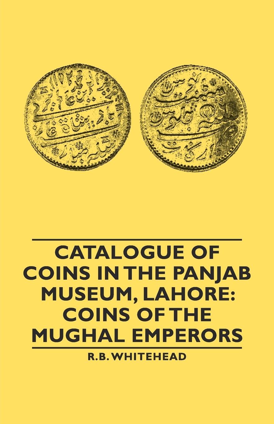 Vorderes Coverbild Catalogue of Coins in the Panjab Museum, Lahore