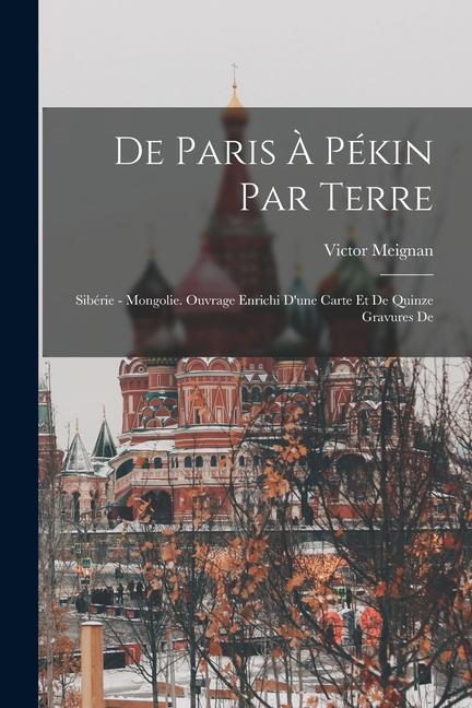 Vorderes Coverbild De Paris à Pékin par terre