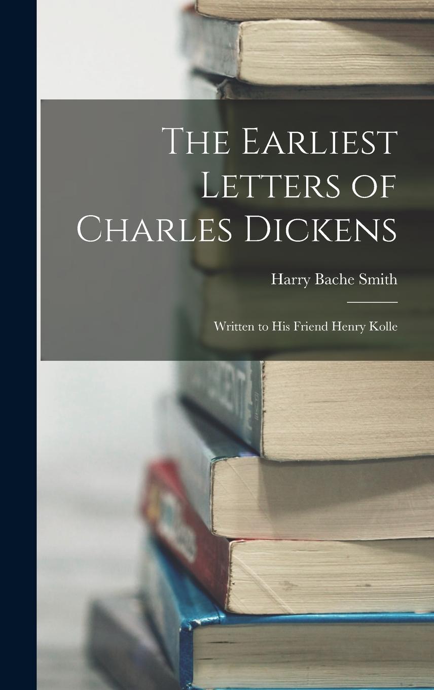 Vorderes Coverbild The Earliest Letters of Charles Dickens
