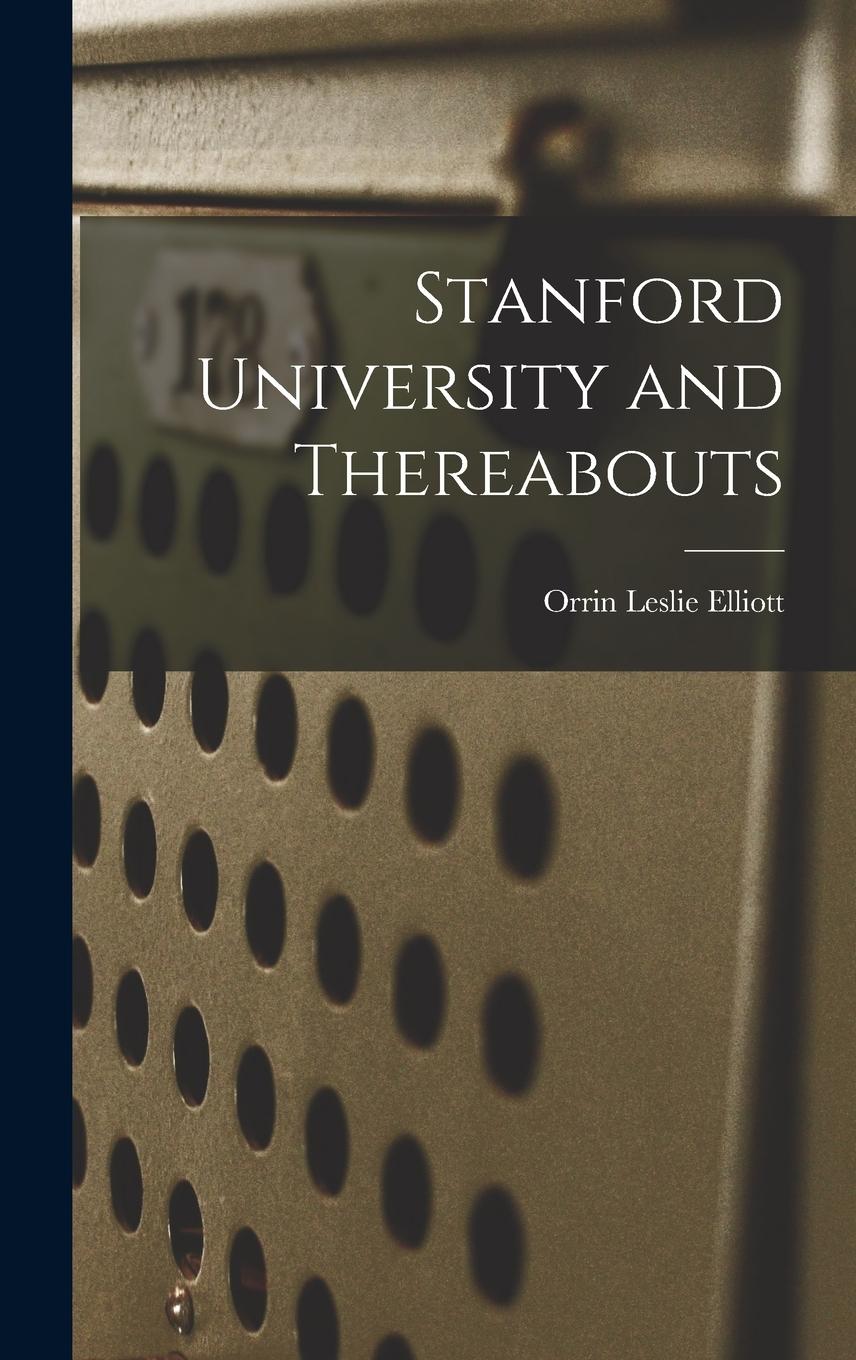 Vorderes Coverbild Stanford University and Thereabouts