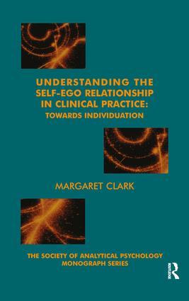 Vorderes Coverbild Understanding the Self-Ego Relationship in Clinical Practice