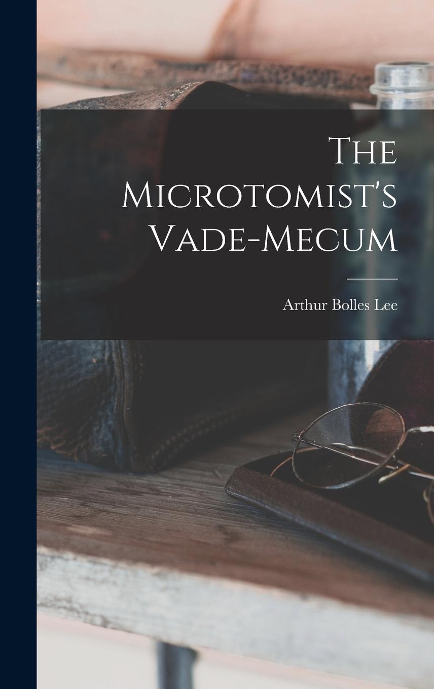 Vorderes Coverbild The Microtomist's Vade-Mecum