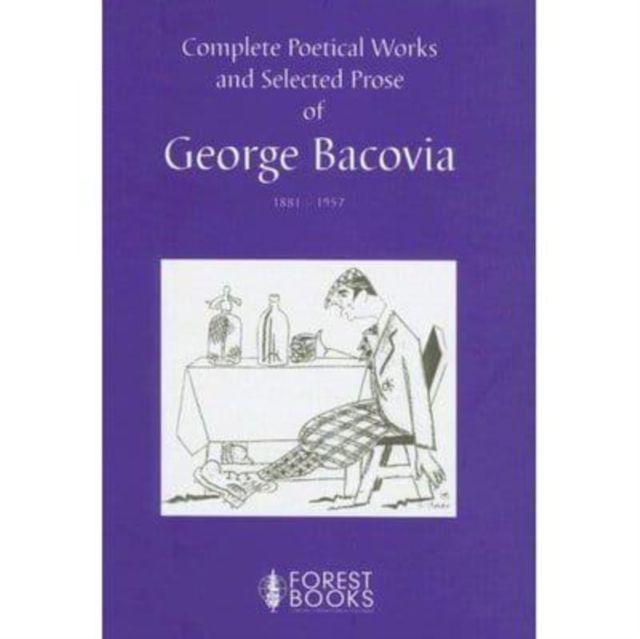 Vorderes Coverbild Complete Poetical Works and Selected Prose of George Bacovia 1881-1957