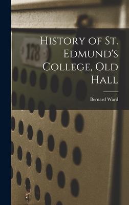 Vorderes Coverbild History of St. Edmund's College, Old Hall