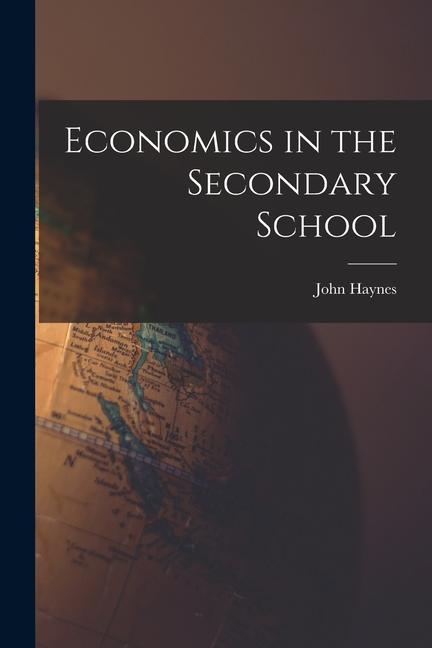 Vorderes Coverbild Economics in the Secondary School
