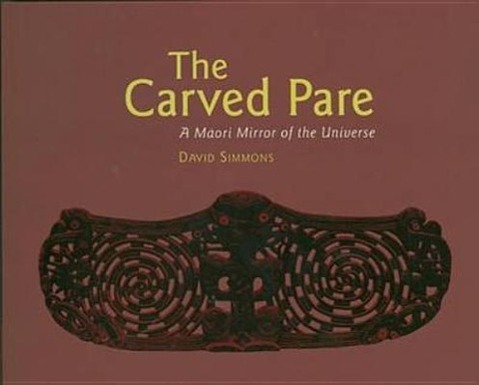 Vorderes Coverbild The Carved Pare: A Maori Mirror of the Universe