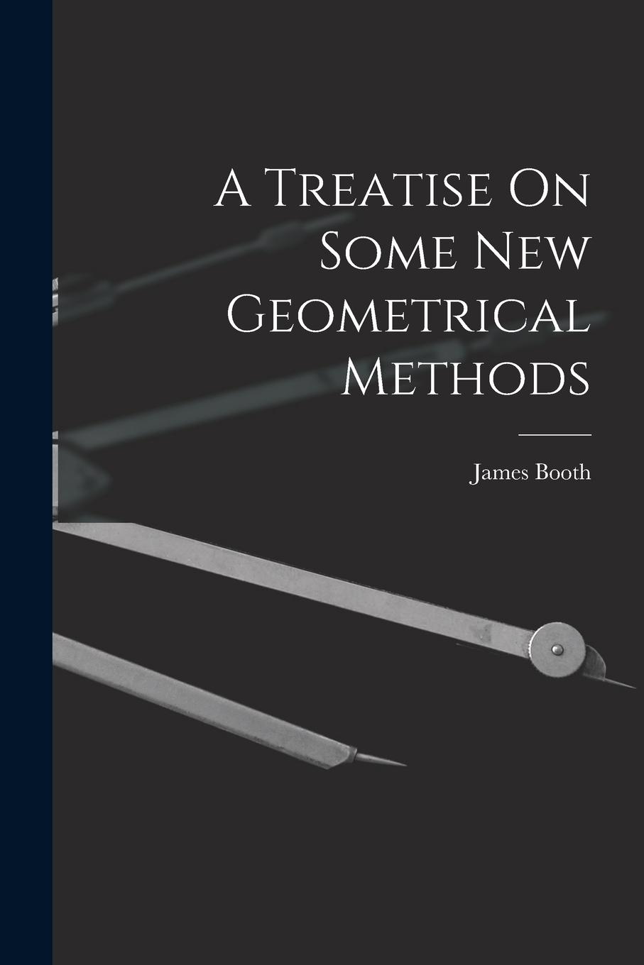 Vorderes Coverbild A Treatise On Some New Geometrical Methods