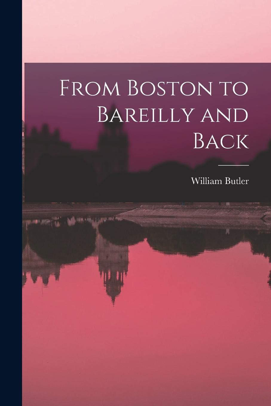 Vorderes Coverbild From Boston to Bareilly and Back