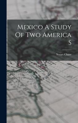 Vorderes Coverbild Mexico A Study Of Two America S