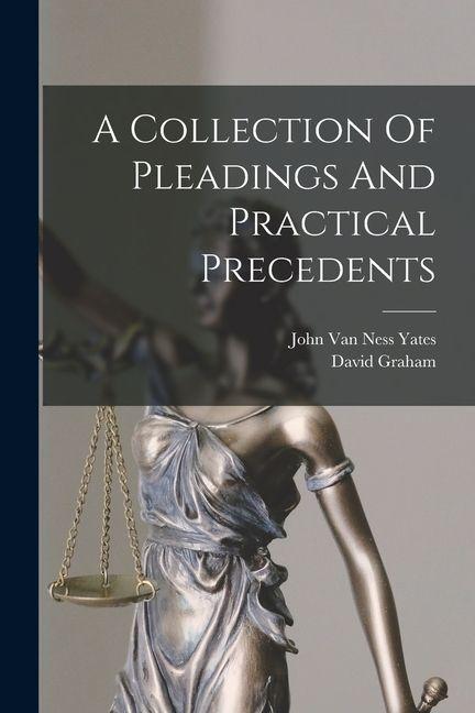 Vorderes Coverbild A Collection Of Pleadings And Practical Precedents