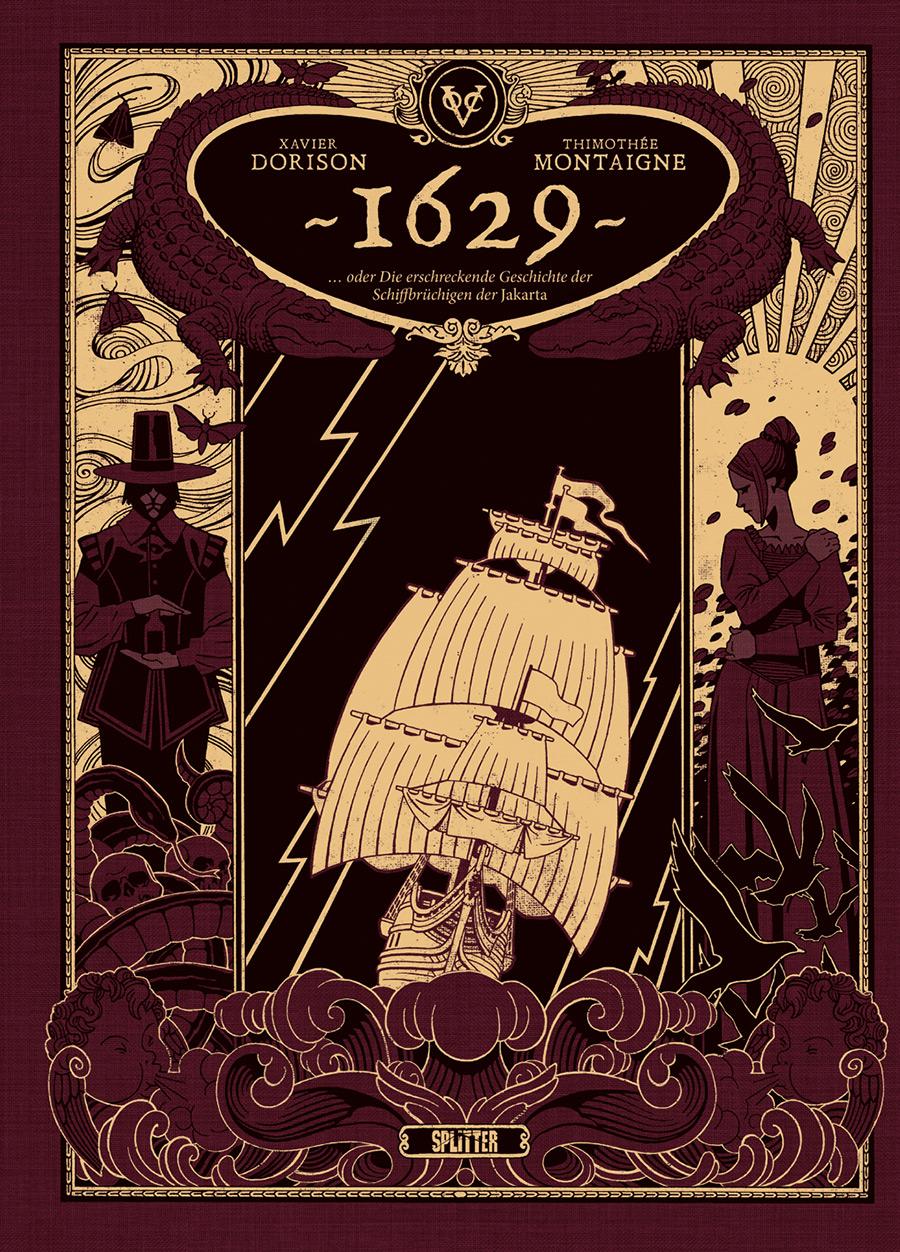 Vorderes Coverbild 1629, oder die erschreckende Geschichte der Schiffbrüchigen der Jakarta. Band 1 (limitierte Vorzugsausgabe)