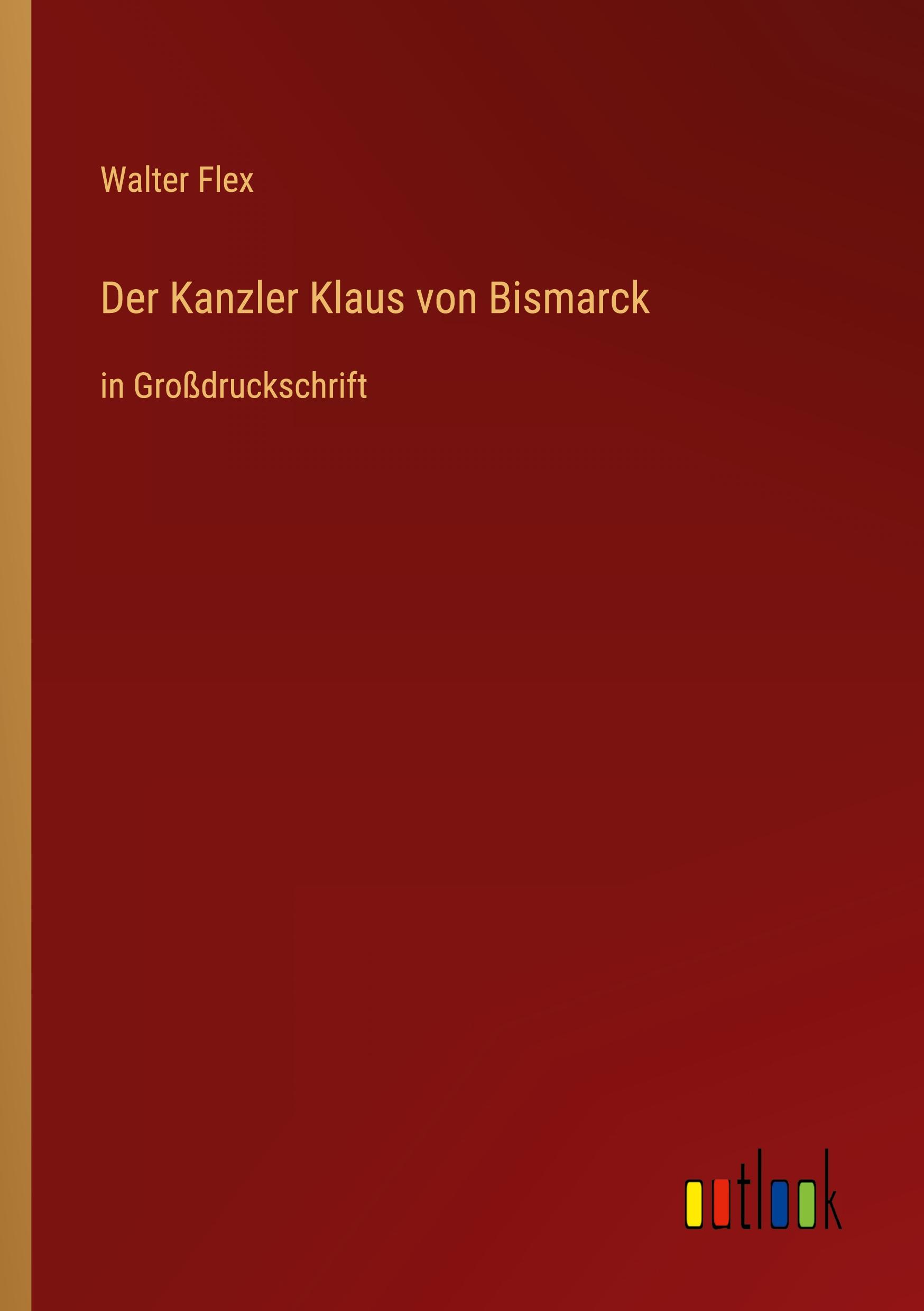 Vorderes Coverbild Der Kanzler Klaus von Bismarck