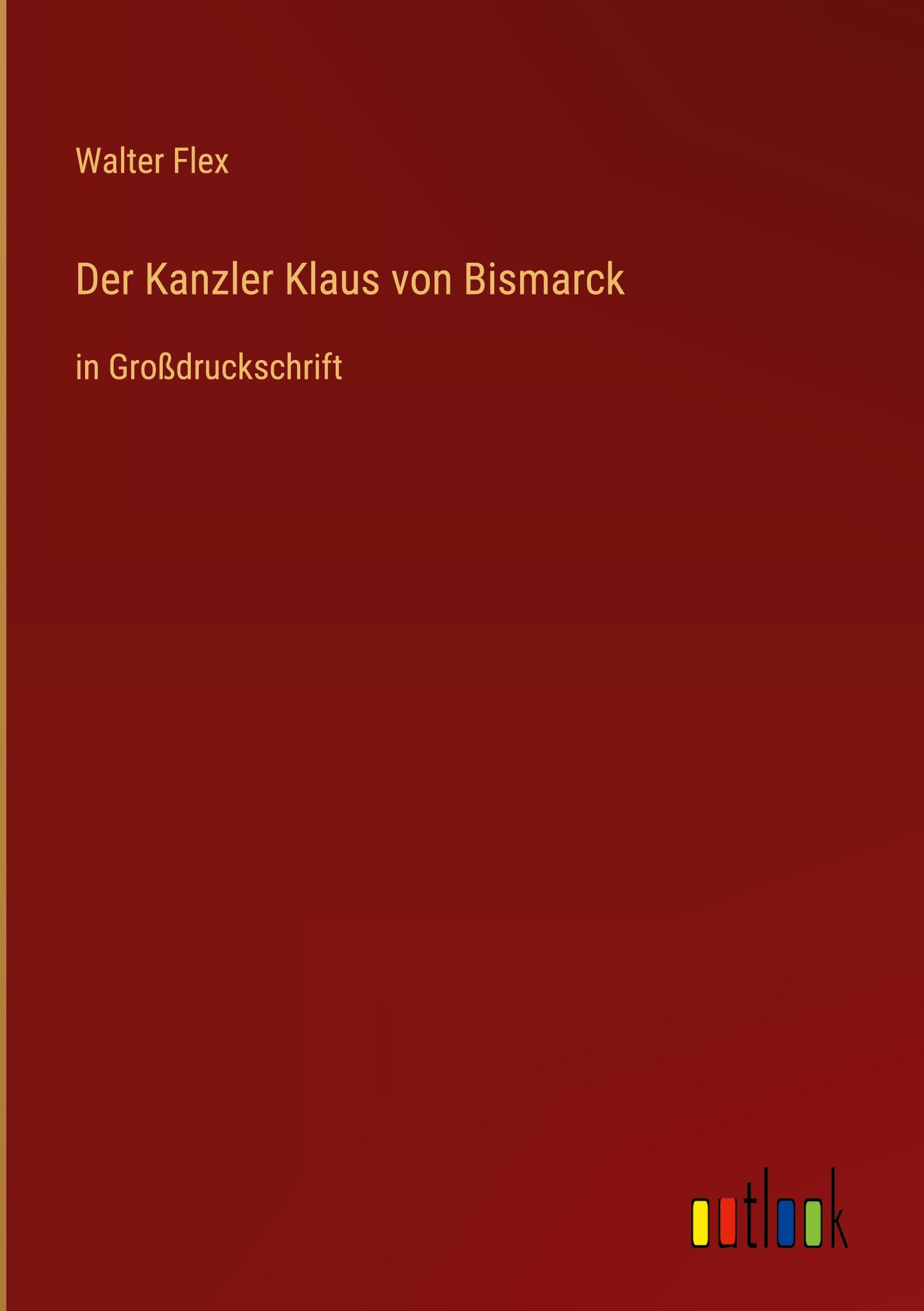 Vorderes Coverbild Der Kanzler Klaus von Bismarck