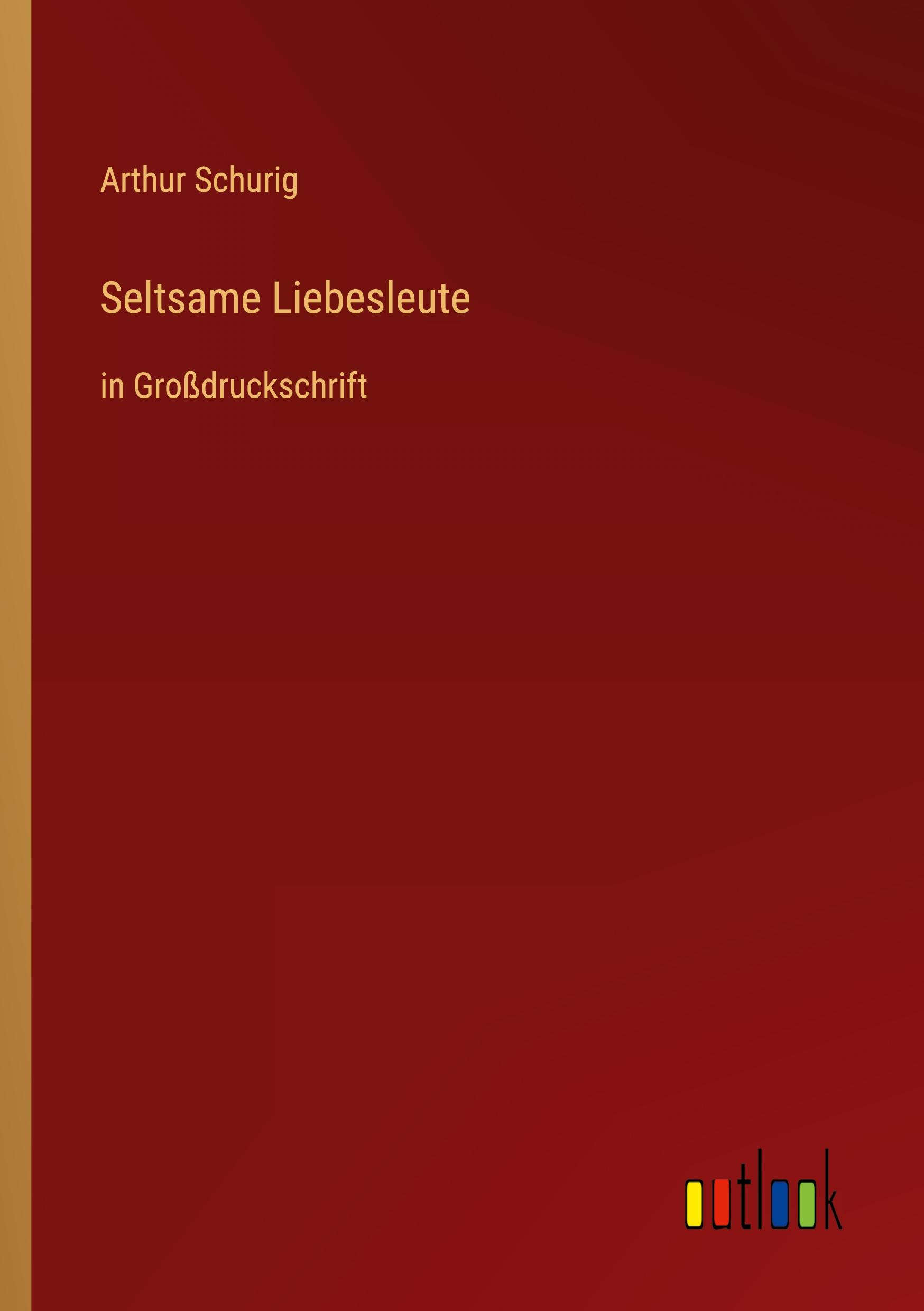 Vorderes Coverbild Seltsame Liebesleute