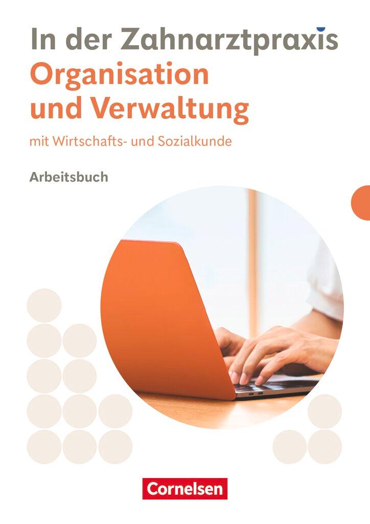 Vorderes Coverbild Zahnmedizinische Fachangestellte. Organisation & Verwaltung - Arbeitsbuch mit Lösungen
