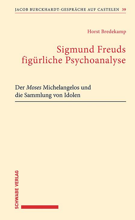 Vorderes Coverbild Sigmund Freuds figürliche Psychoanalyse