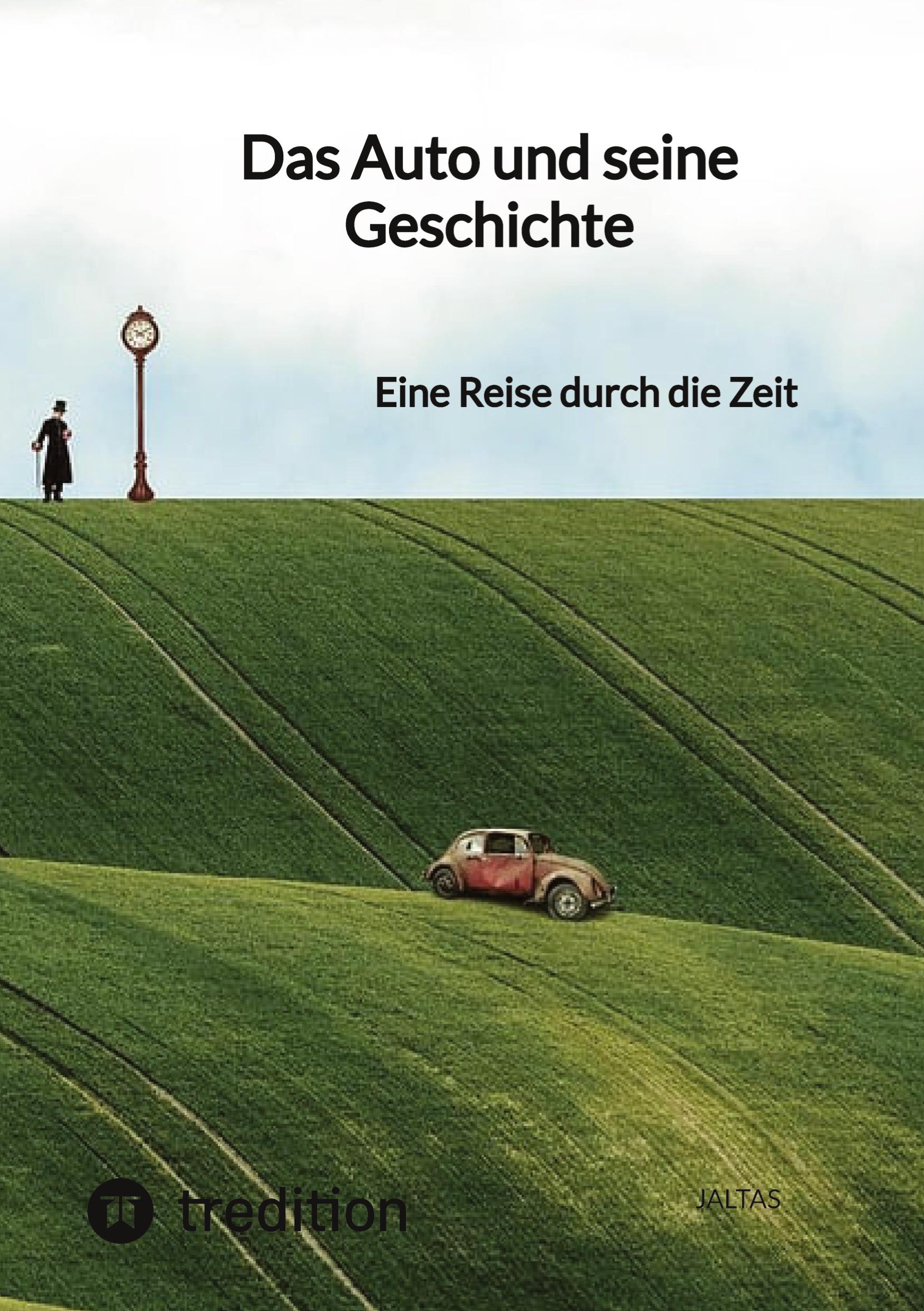 Vorderes Coverbild Das Auto und seine Geschichte