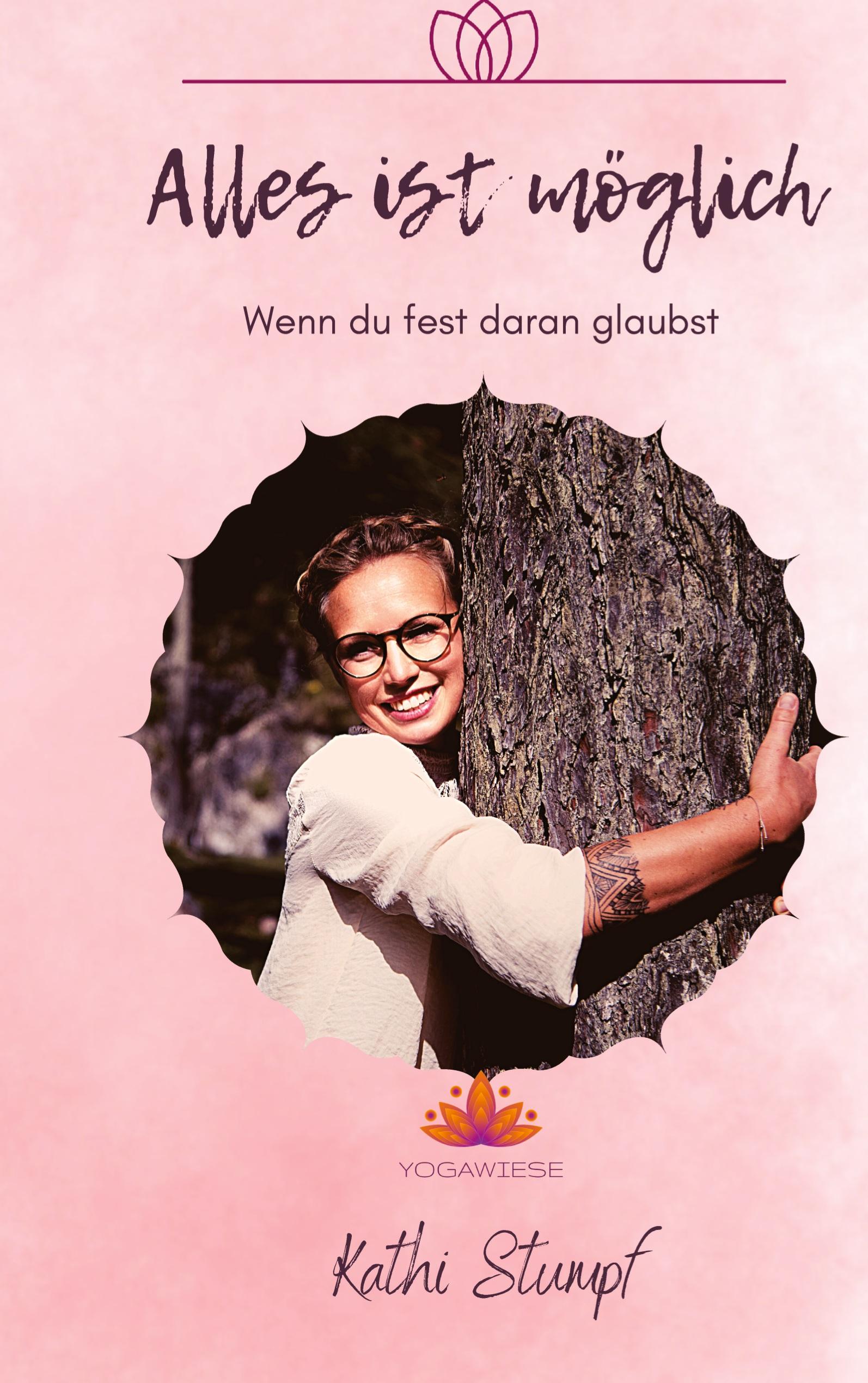 Vorderes Coverbild Alles ist möglich ...  ... wenn du fest daran glaubst!
