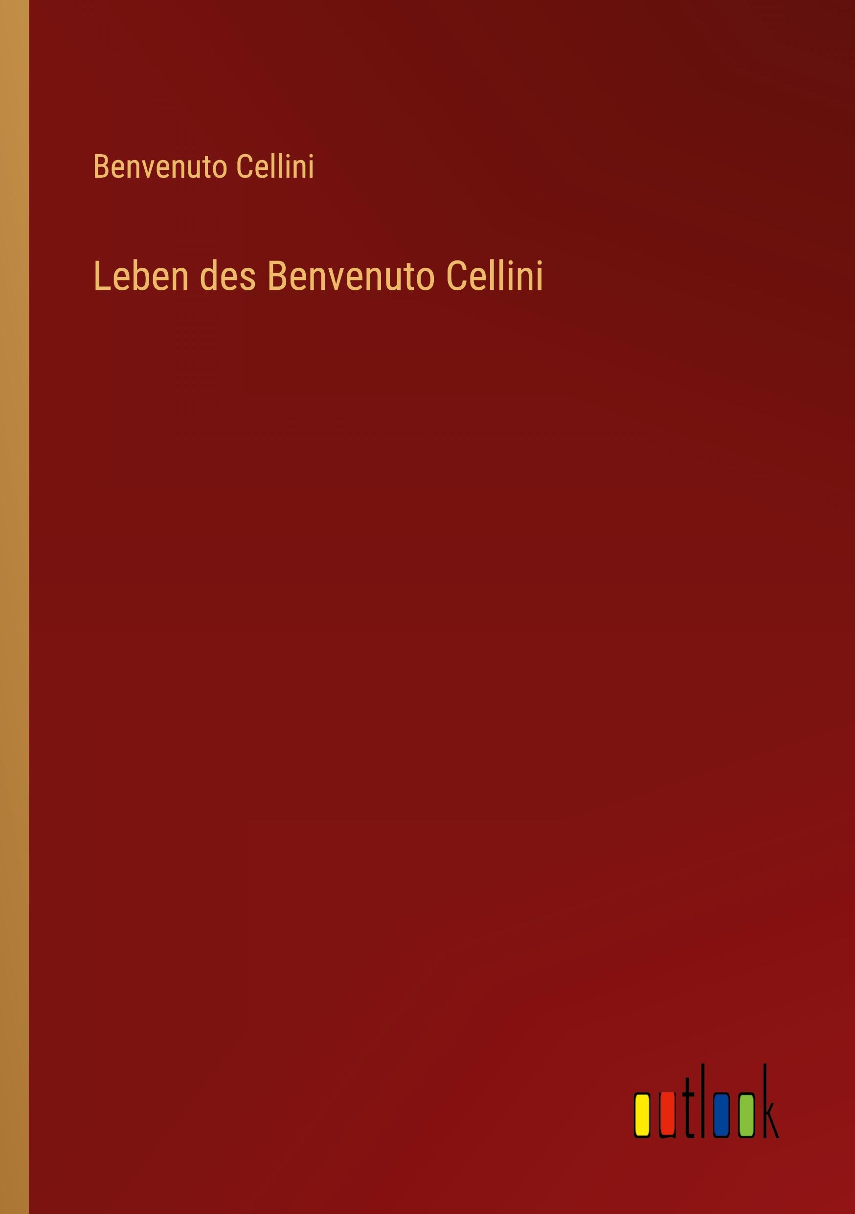 Vorderes Coverbild Leben des Benvenuto Cellini