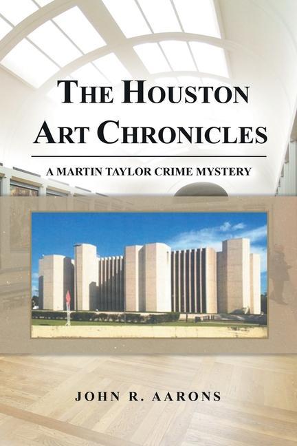 Vorderes Coverbild The Houston Art Chronicles