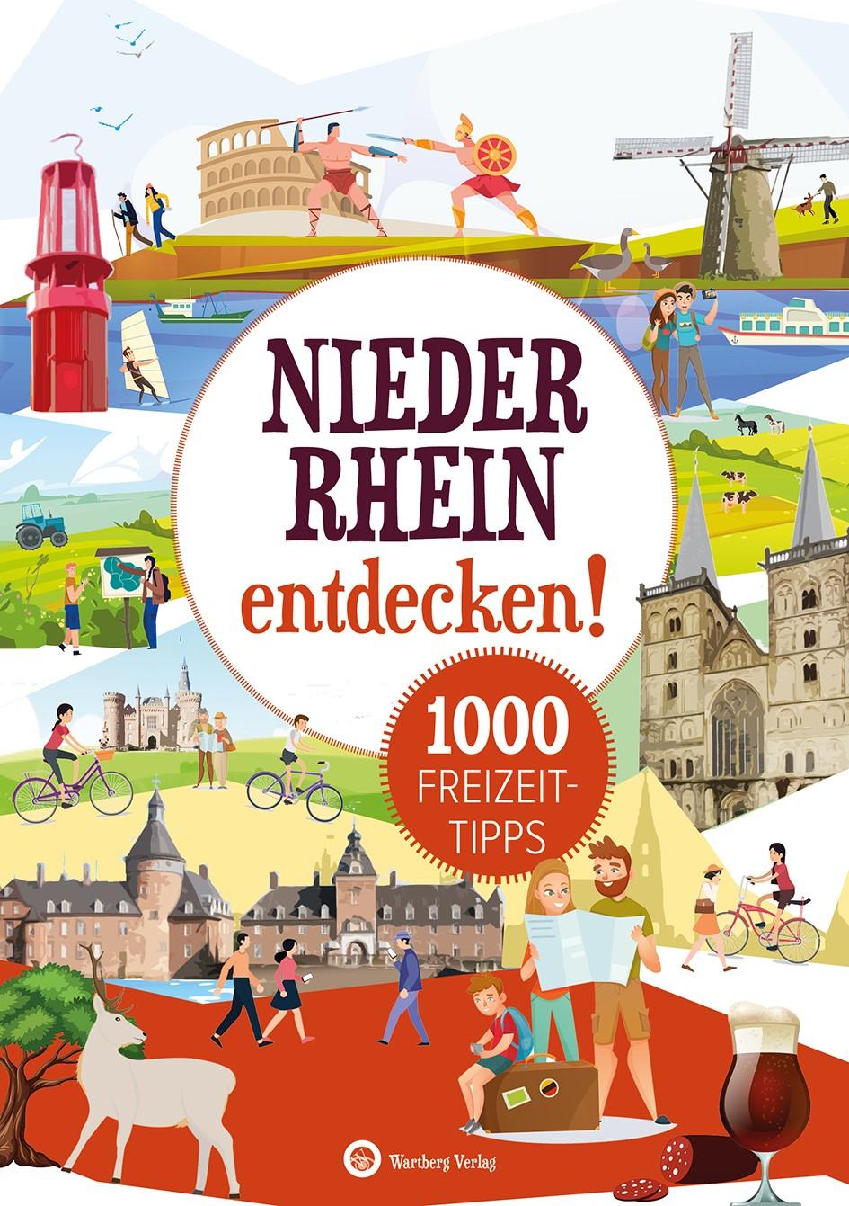 Vorderes Coverbild Niederrhein entdecken! 1000 Freizeittipps : Natur, Kultur, Sport, Spaß