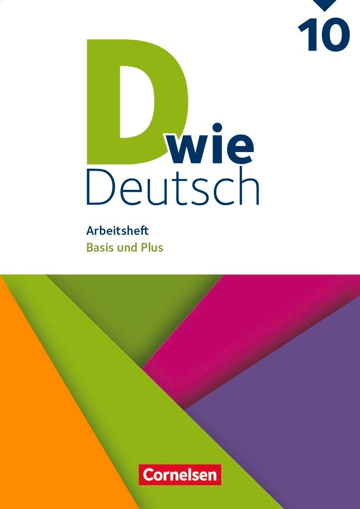 Vorderes Coverbild D wie Deutsch 10. Schuljahr. Arbeitsheft mit Lösungen