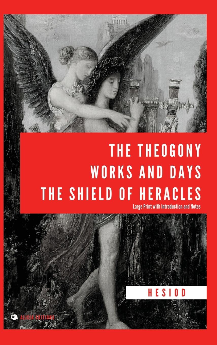 Vorderes Coverbild The Theogony, Works and Days, The Shield of Heracles