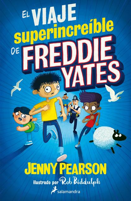 Vorderes Coverbild El Viaje Superincreíble de Freddie Yates / The Super Miraculous Journey of Freddie Yates