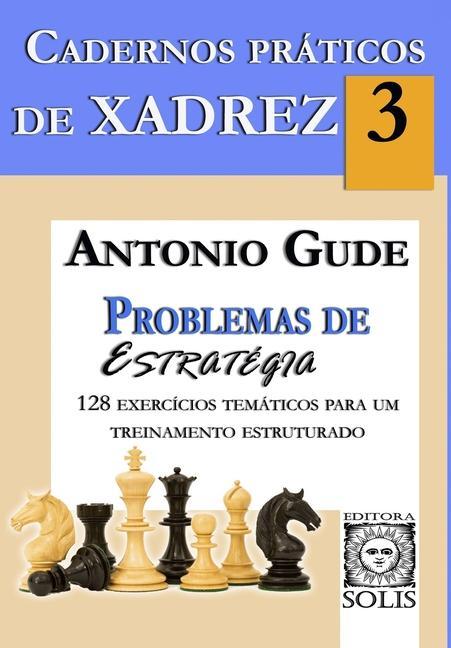Vorderes Coverbild Cadernos Práticos de Xadrez 3: Problemas de Estratégia