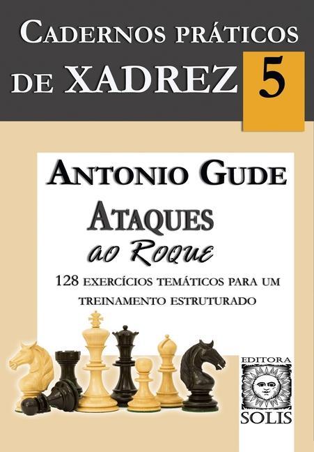 Vorderes Coverbild Cadernos Práticos de Xadrez 5: Ataques ao Roque